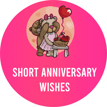 30 Best Short Anniversary Wishes In July 2024