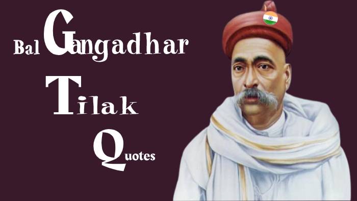 Bal Gangadhar Tilak Quotes In Hindi – बाल गंगाधर तिलक के अनमोल विचार