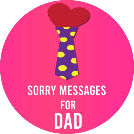 Sorry Messages For Dad