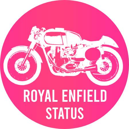 Royal Enfield Status