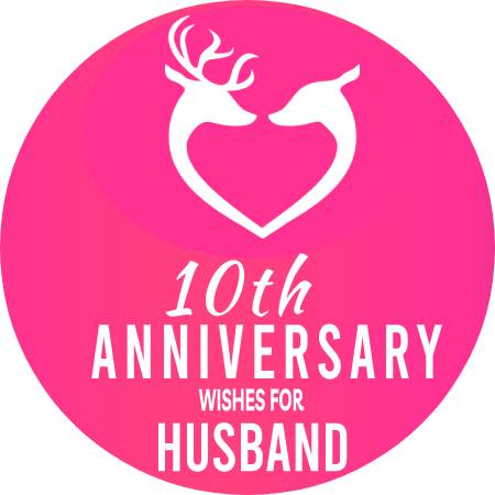 10th Anniversary Wishes for Husband