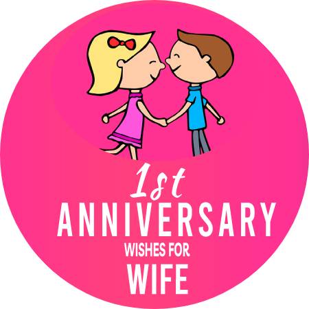 1st Anniversary Wishes for Wife