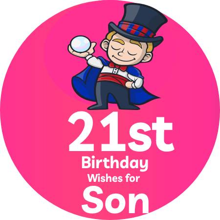 21st Birthday Wishes for Son