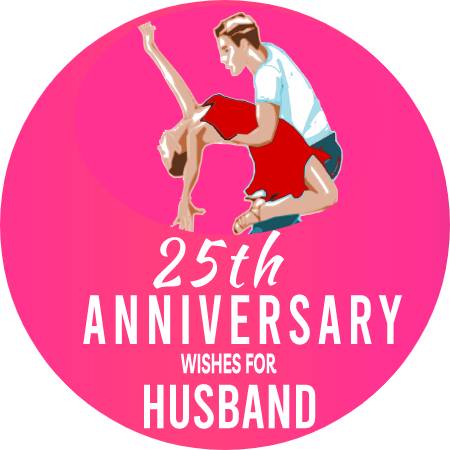 25th Anniversary Wishesfor Husband