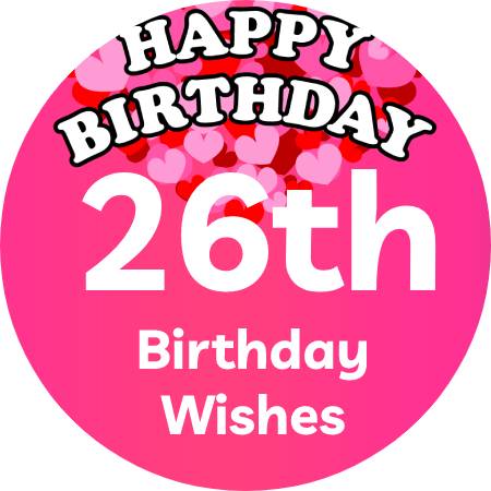 26th Birthday Wishes