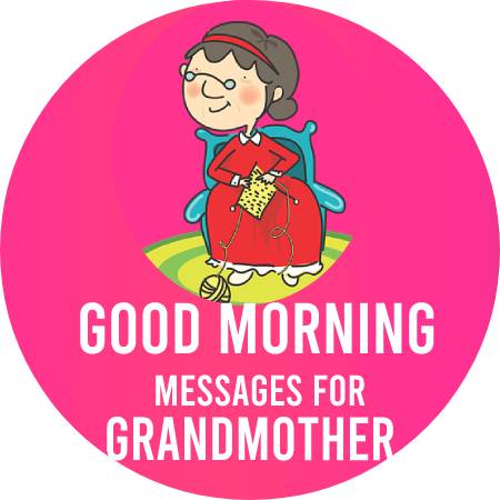 Good Morning messages for Grandmother