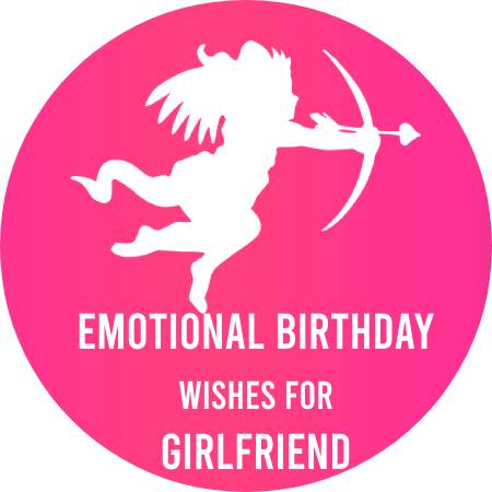 Emotional Birthday Wishes For Girlfriend