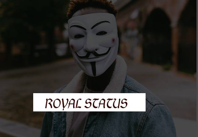 Royal Status
