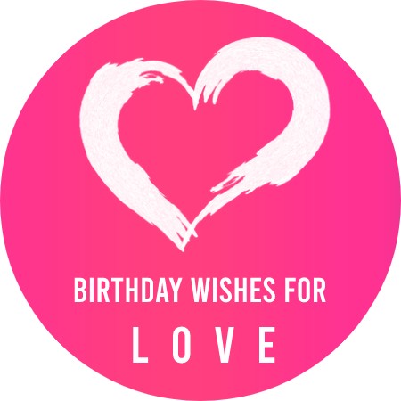 Birthday Wishes For Love