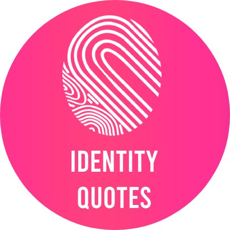 identity Quotes