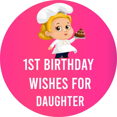 1st Birthday Messages for Daughter