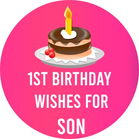 1st Birthday Messages for Son