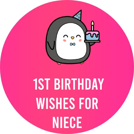 1st Birthday Wishes for Niece