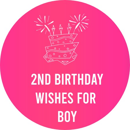 2nd Birthday Wishes for Boy