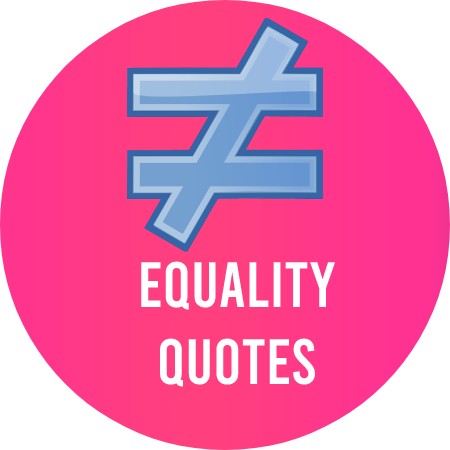 Equality Quotes