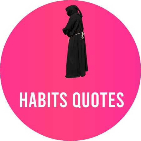 Habits Quotes