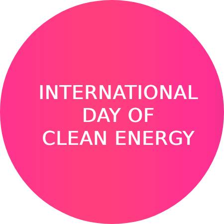 International Day of Clean Energy