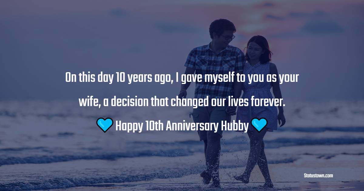 Deep 10th Anniversary Wishes for Husband