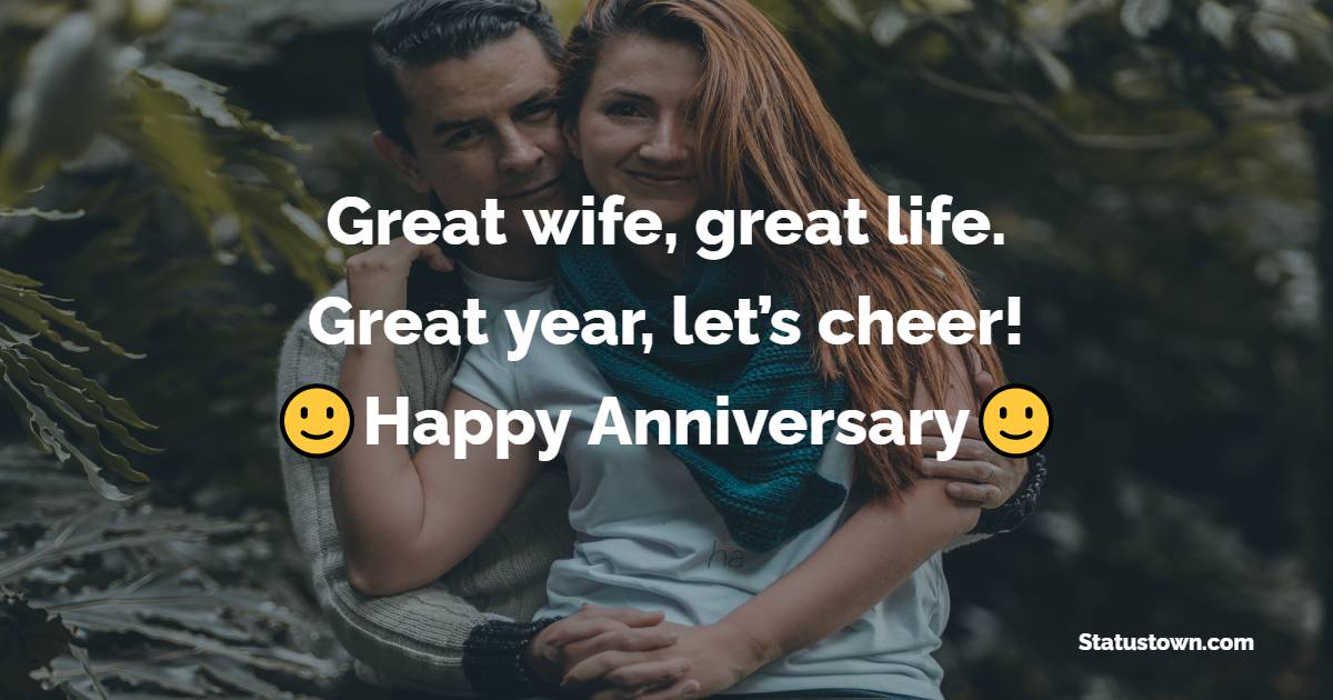 Great wife, great life. Great year, let’s cheer! - 1st Anniversary ...