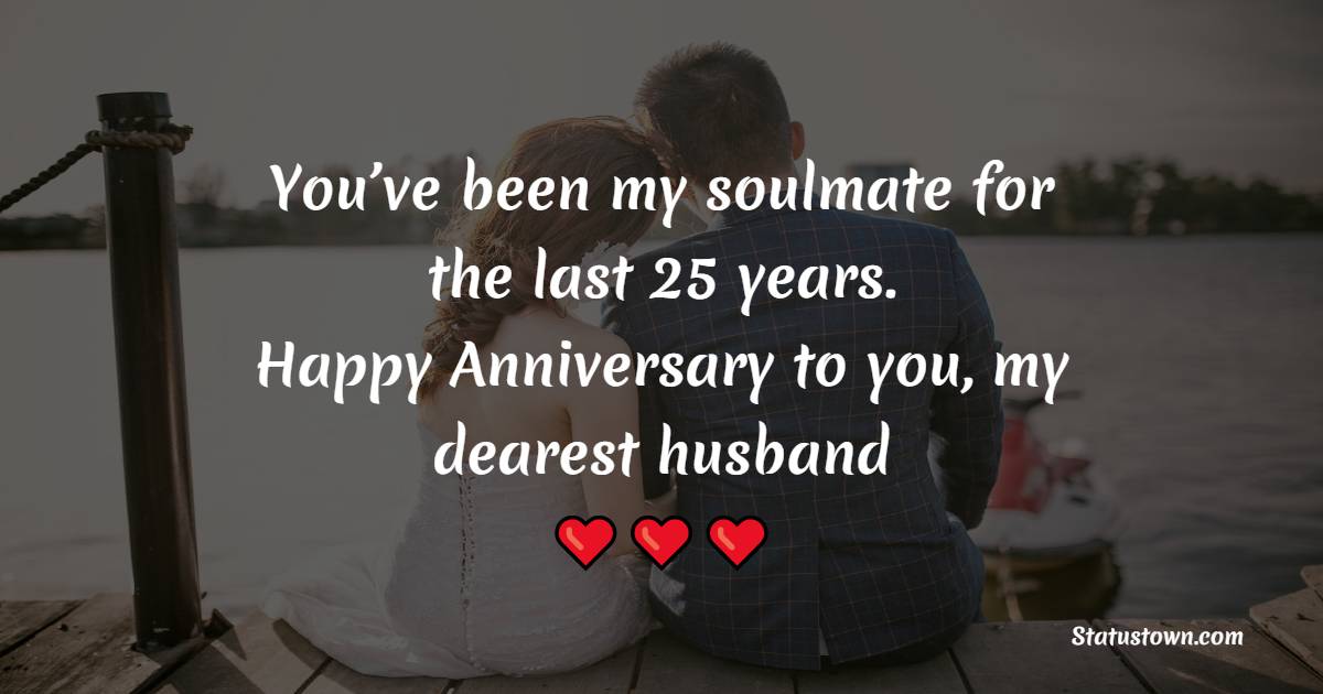 Touching 25th Anniversary Wishes for Husband
