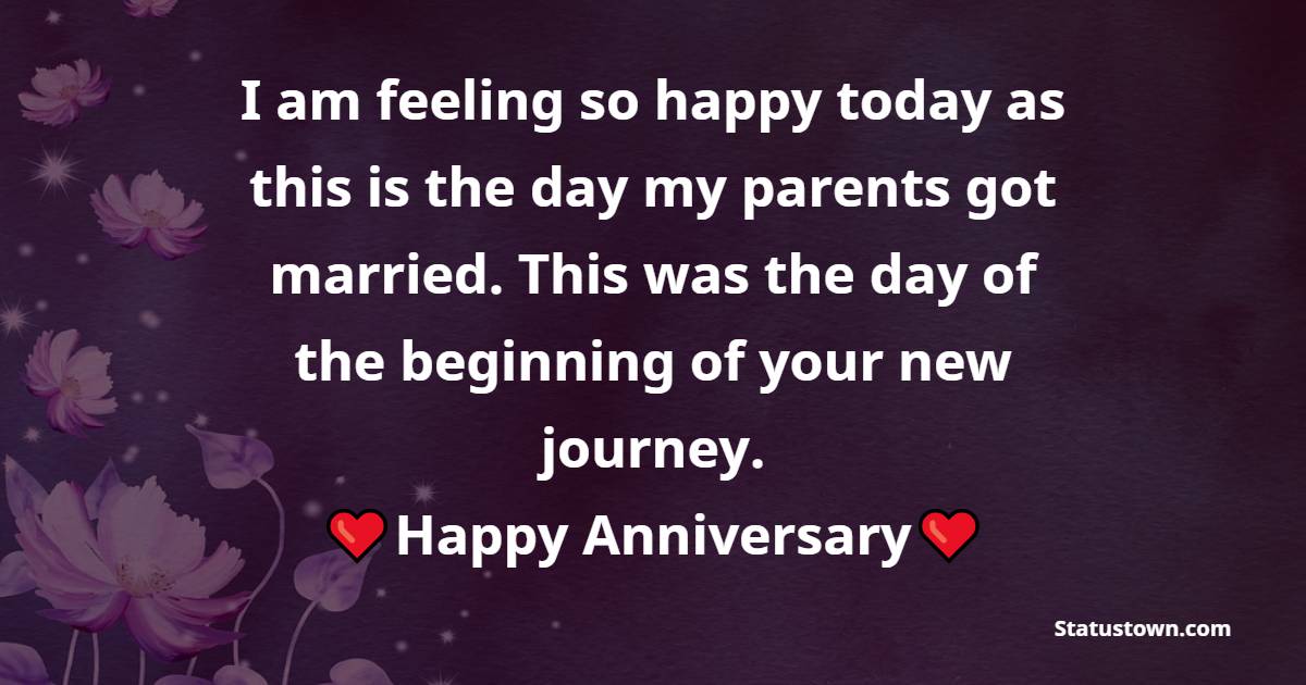 I am feeling so happy today as this is the day my parents got married. This was the day of the beginning of your new journey. Happy anniversary to you