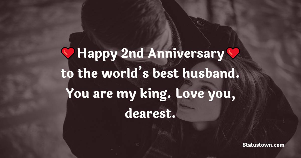 Happy 2nd anniversary to the world’s best husband. You are my king. Love you, dearest.