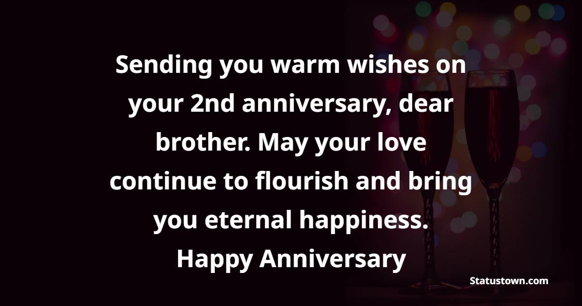 Deep 2nd Anniversary Wishes for Brother