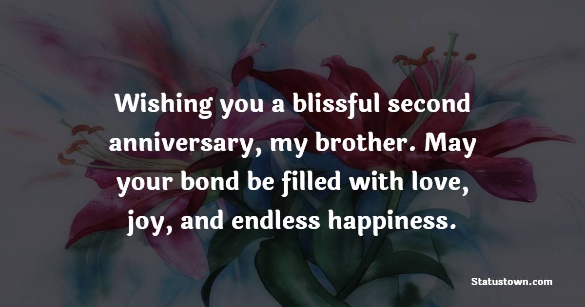 Simple 2nd Anniversary Wishes for Brother