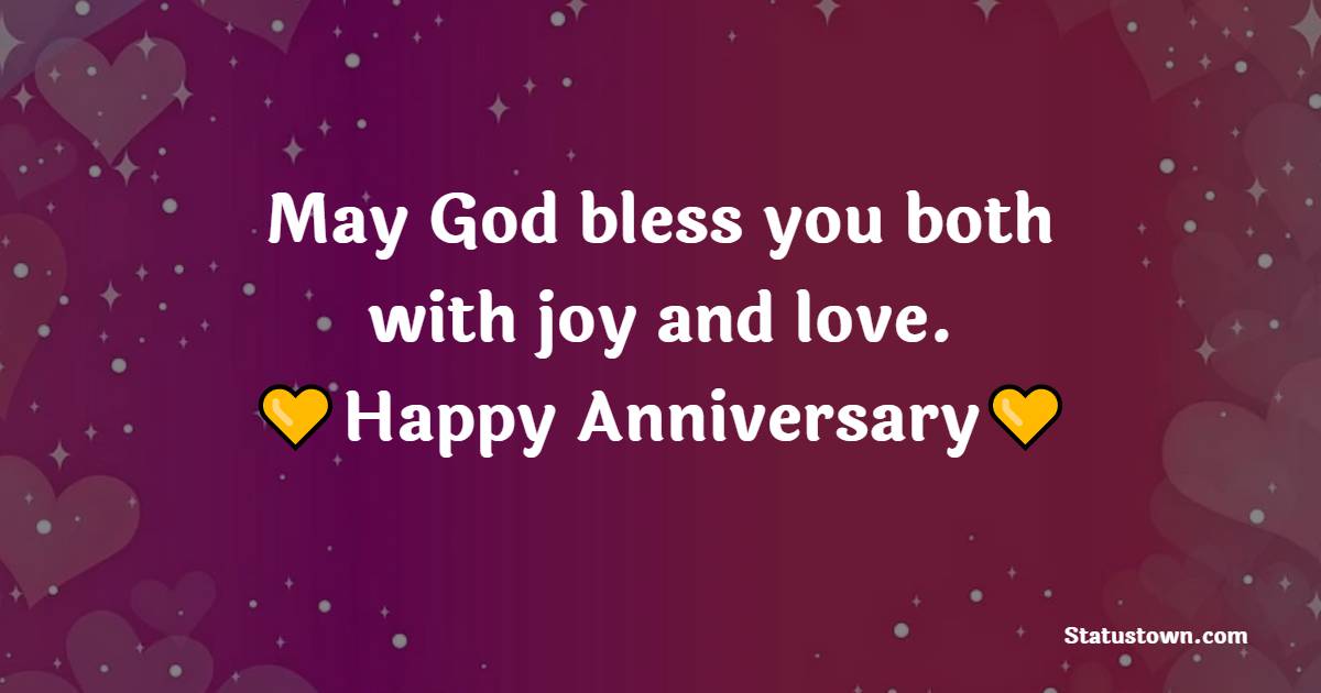 May God bless you both with joy and love. Happy 2nd anniversary. - 2nd Anniversary Wishes for Friends