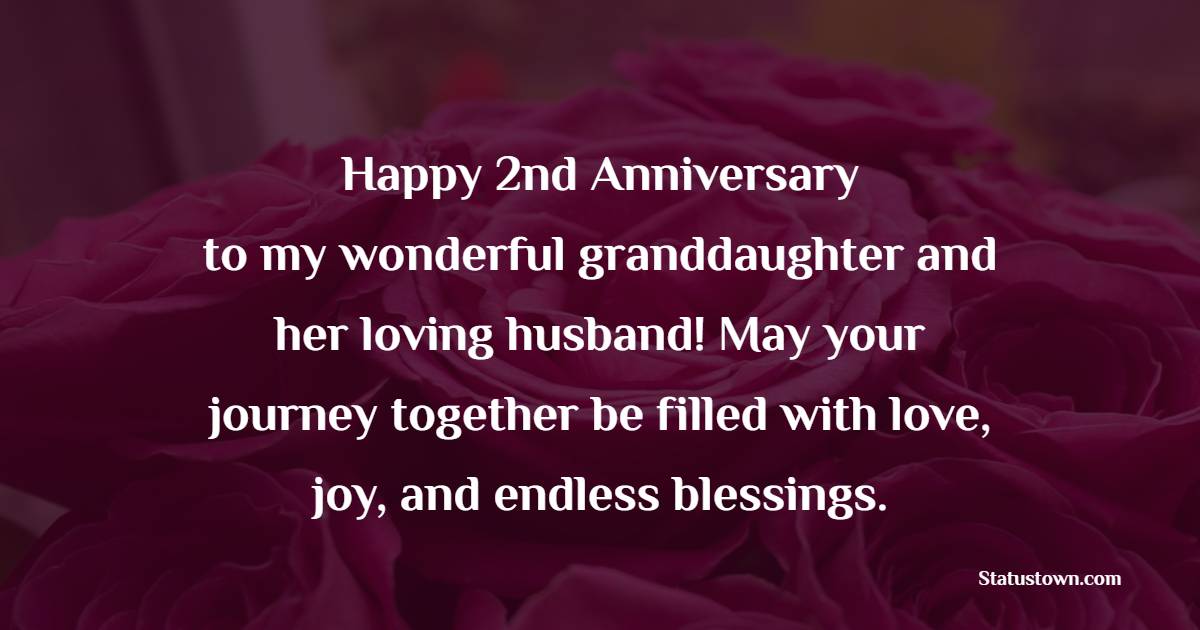 Short 2nd Anniversary Wishes for Granddaughter and Husband