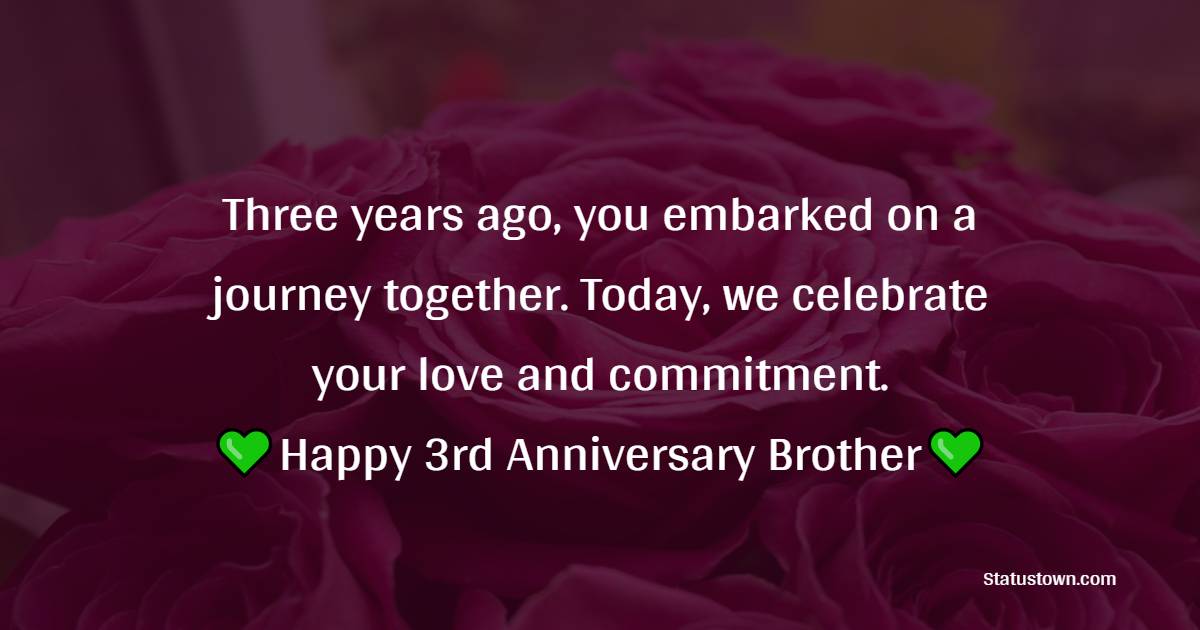 Heart Touching 3rd Anniversary Wishes for Brother