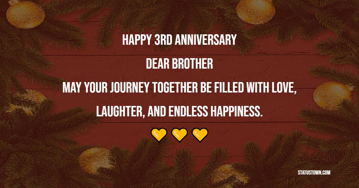 Best 3rd Anniversary Wishes for Brother