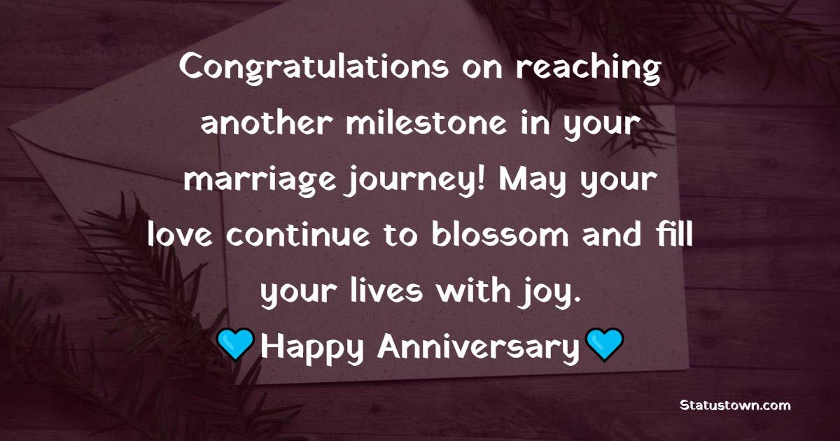 Congratulations on reaching another milestone in your marriage journey! May your love continue to blossom and fill your lives with joy. Happy 3rd anniversary