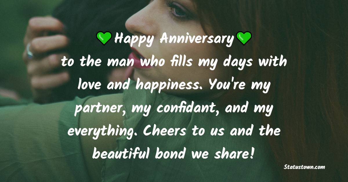 Happy anniversary to the man who fills my days with love and happiness. You're my partner, my confidant, and my everything. Cheers to us and the beautiful bond we share! - 3rd Relationship Anniversary Wishes for Boyfriend