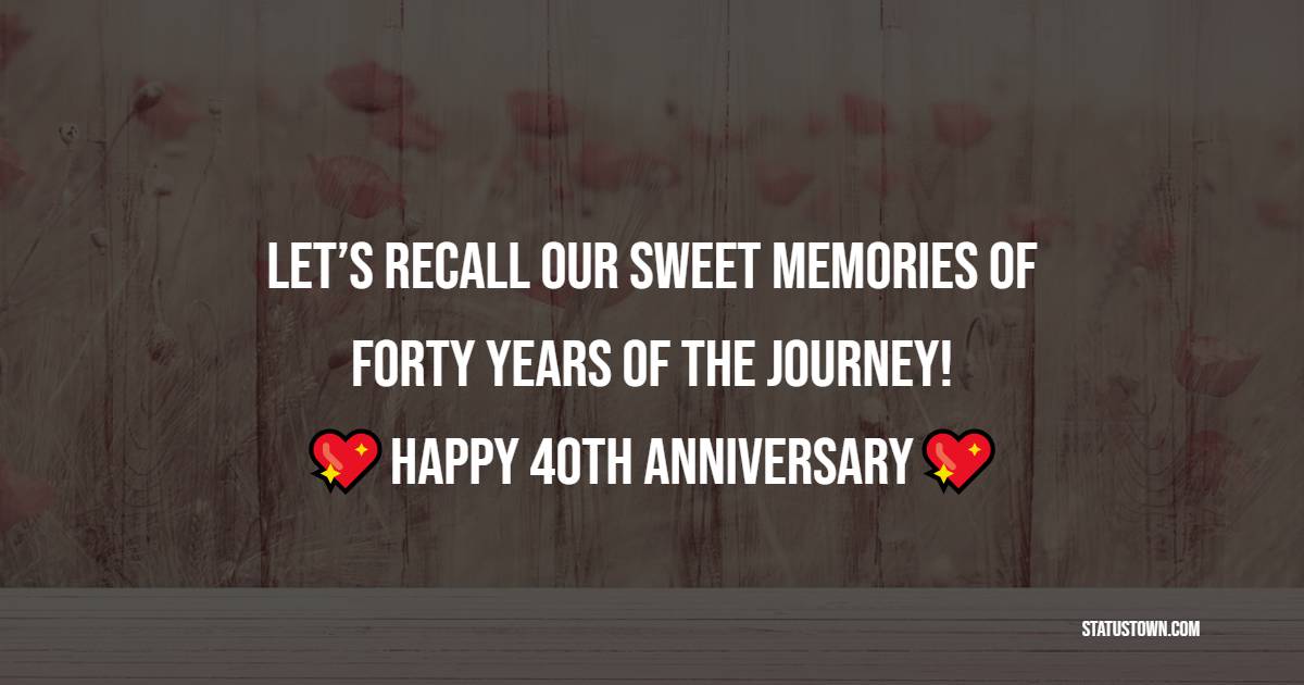 40th Anniversary Text