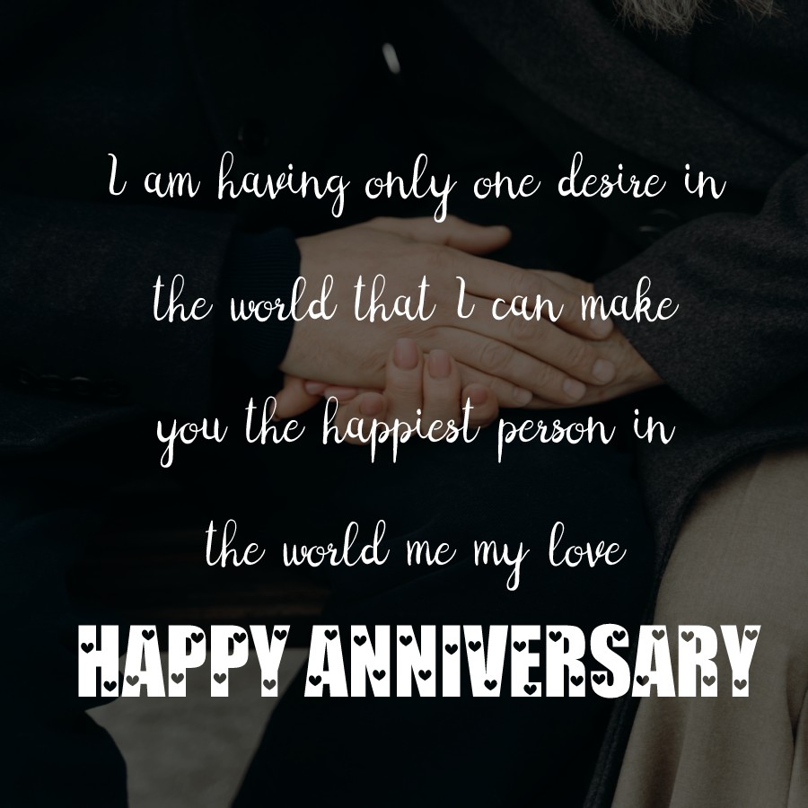 I am having only one desire in the world that I can make you the happiest person in the world me my love, happy 5th wedding anniversary hubby. - 5th Anniversary Wishes