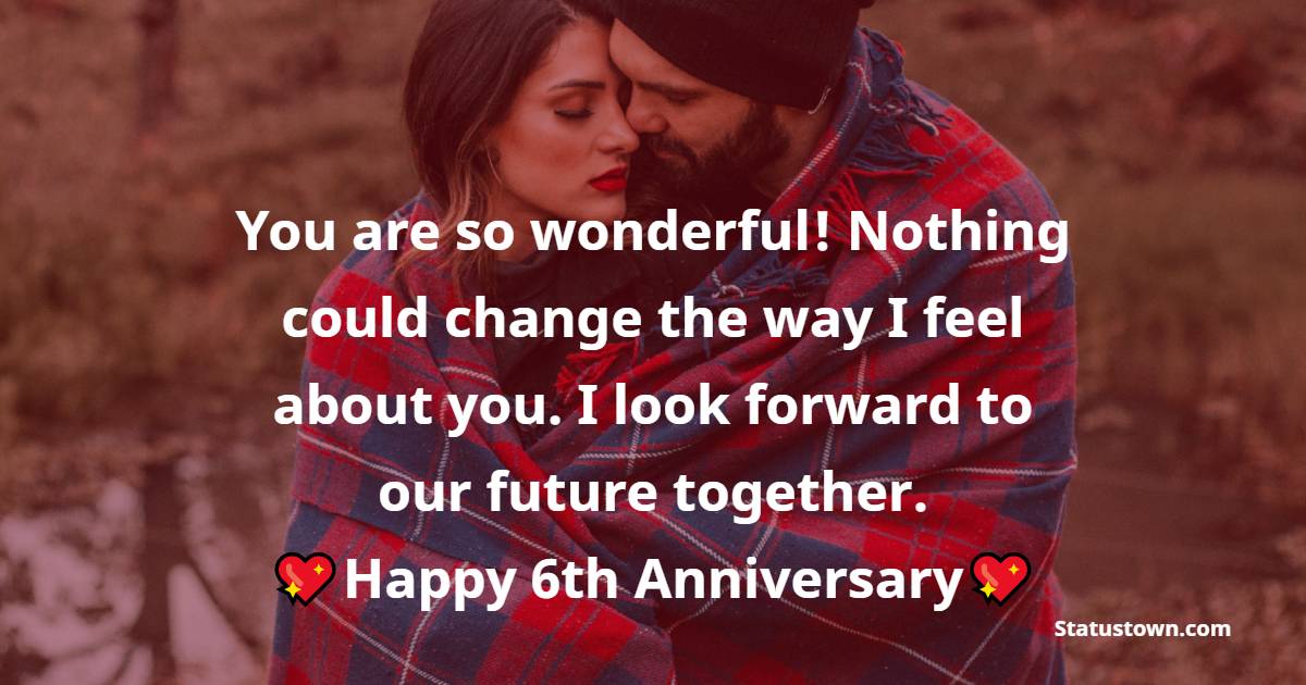 meaningful 6th Anniversary Wishes for Husband