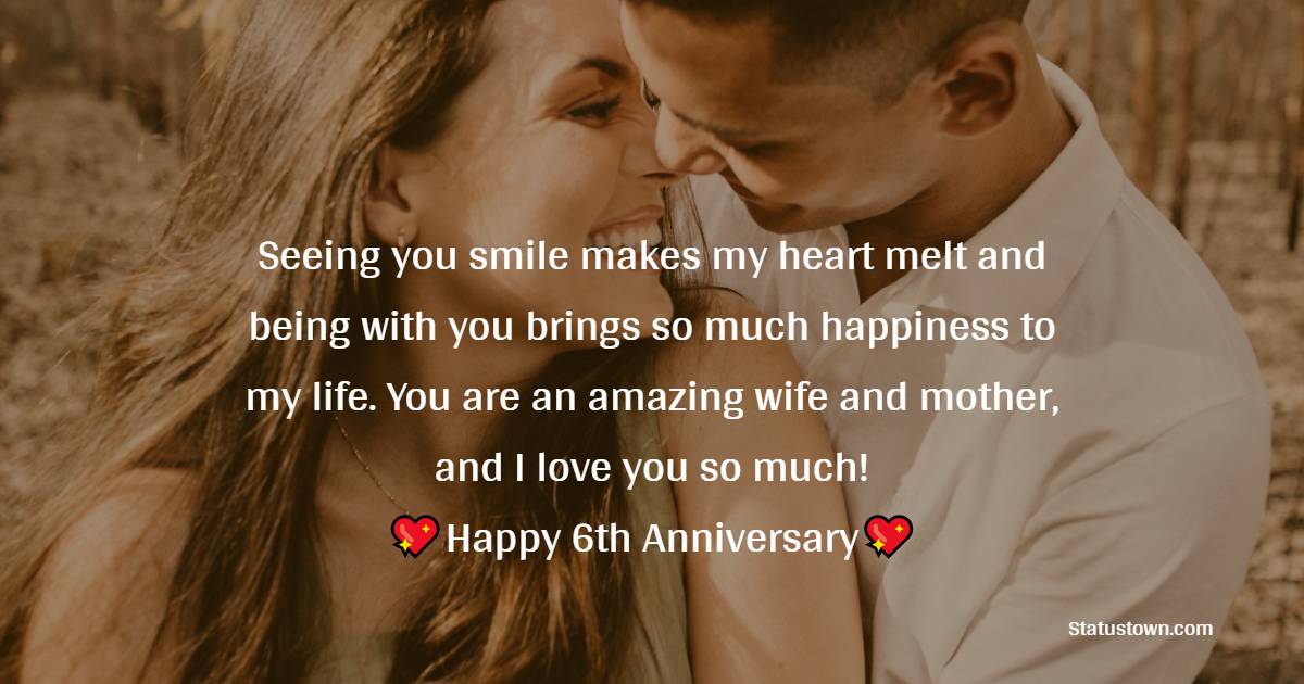 Amazing 6th Anniversary Wishes for Wife