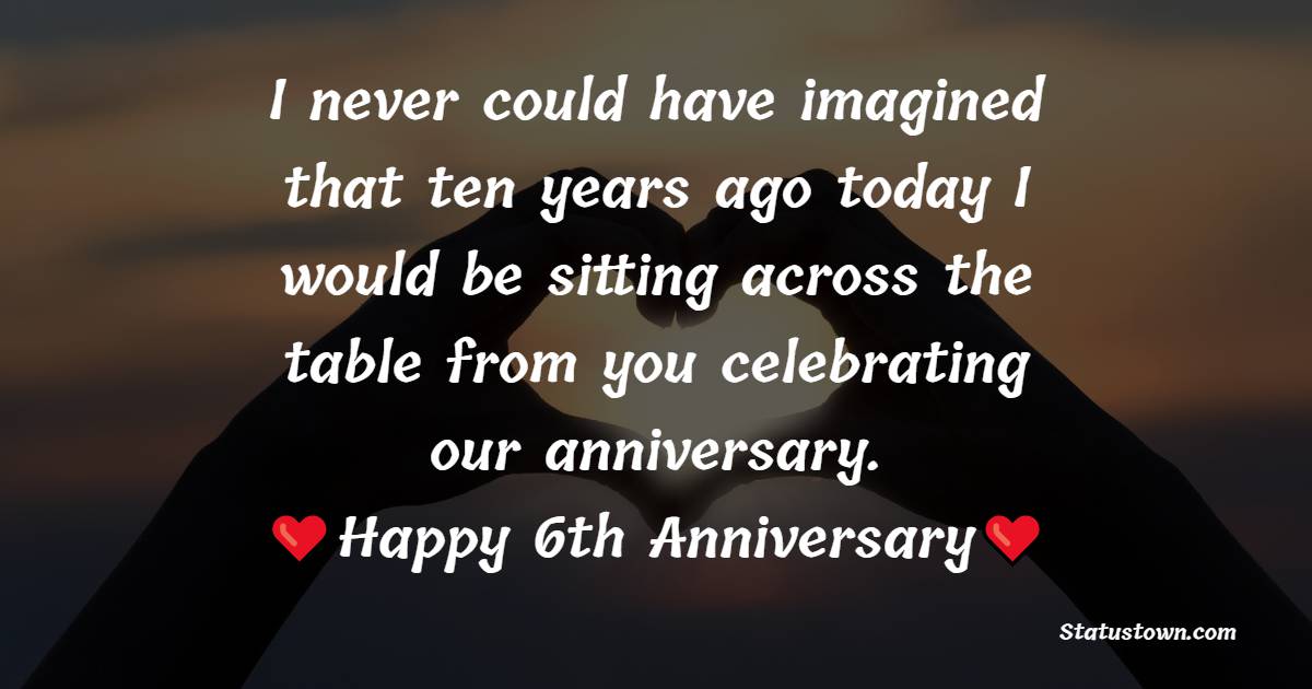 latest 6th Anniversary Wishes for Wife