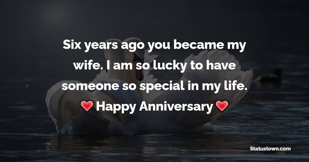 6th Anniversary Wishes for Wife