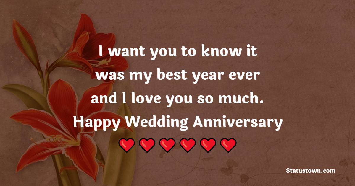 I want you to know it was my best year ever and I love you so much. Happy wedding anniversary - 8th Anniversary Wishes