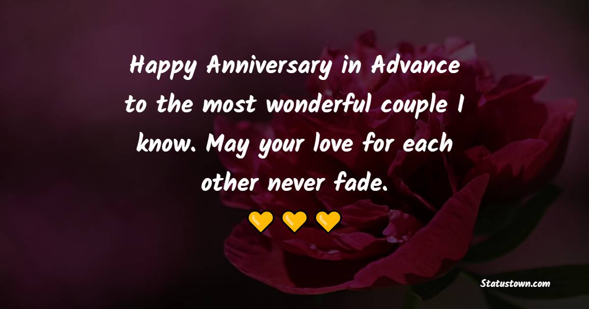Lovely Advance Anniversary Wishes