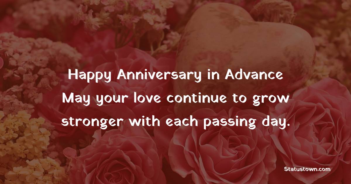Touching Advance Anniversary Wishes