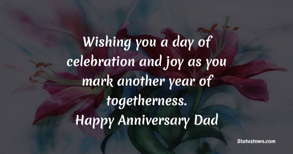 Advance Anniversary Wishes for Dad