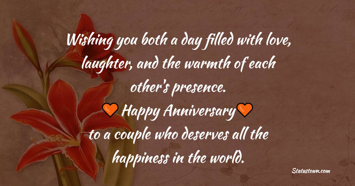 Wishing you both a day filled with love, laughter, and the warmth of ...