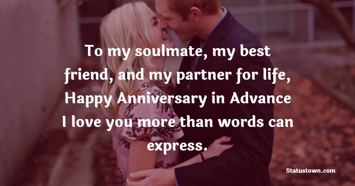 Deep Advance Anniversary wishes for Husband