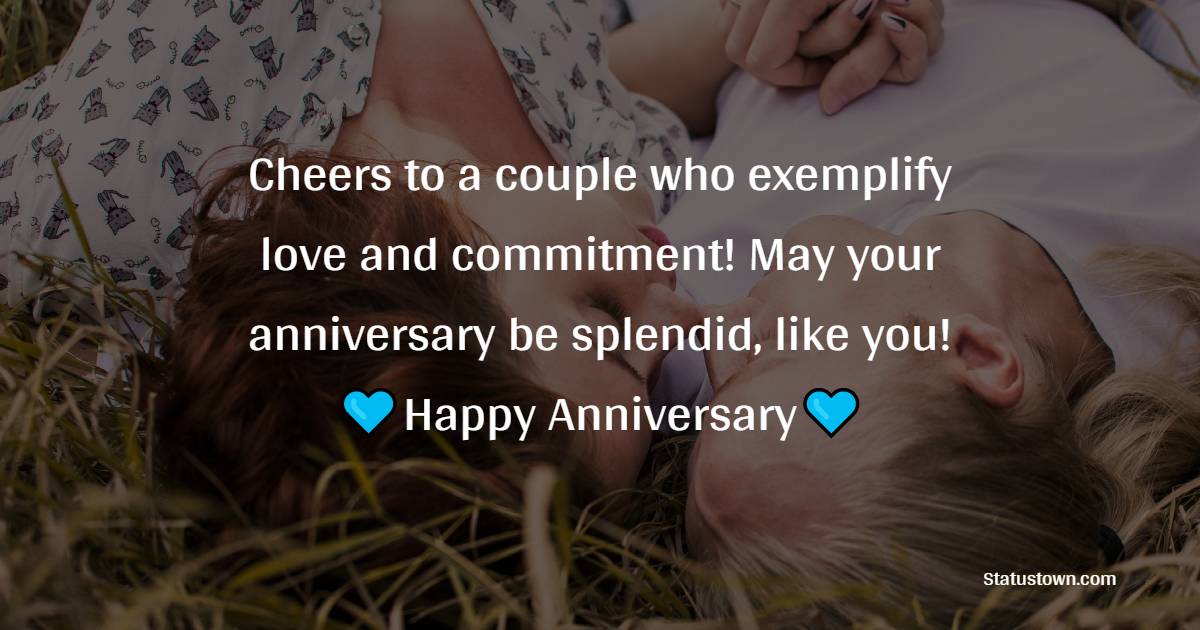 Cheers to a couple who exemplify love and commitment! May your ...