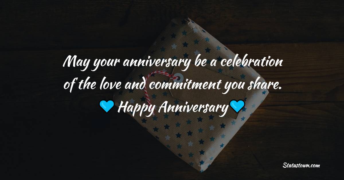 May your anniversary be a celebration of the love and commitment you share. Happy anniversary, stepdaughter. - Anniversary Wishes for Stepdaughter