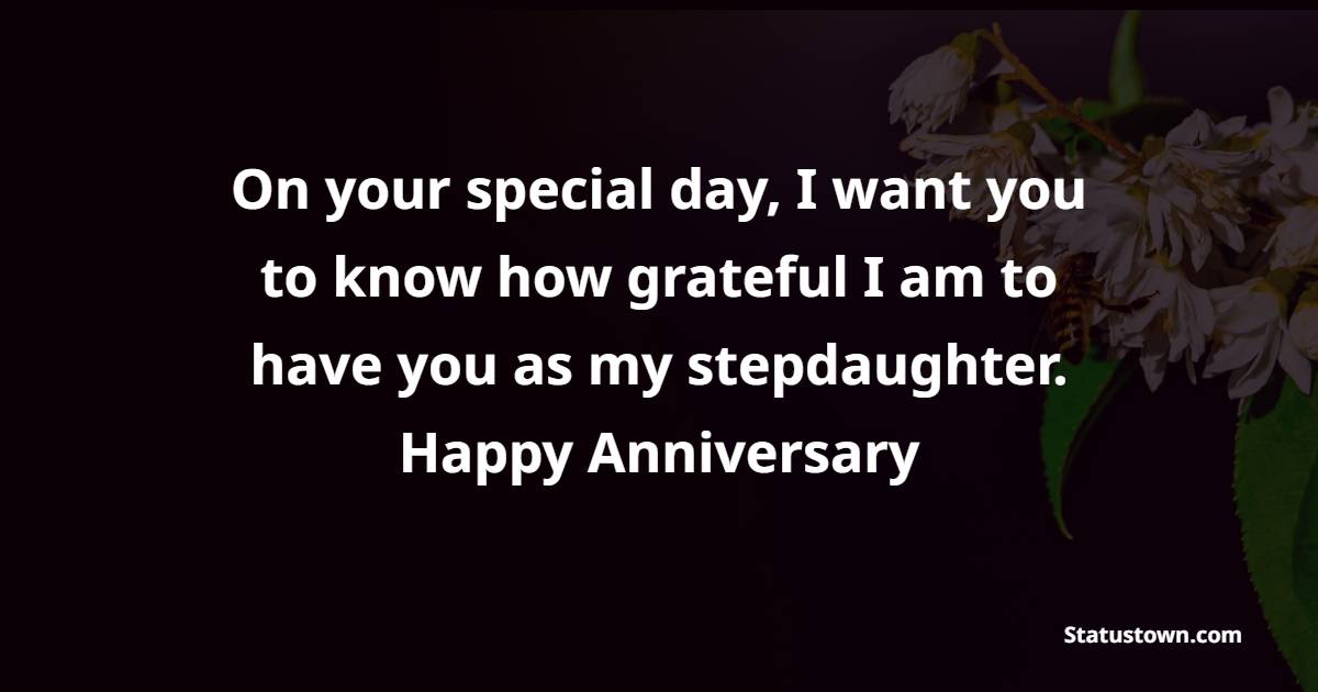 Short Anniversary Wishes for Stepdaughter