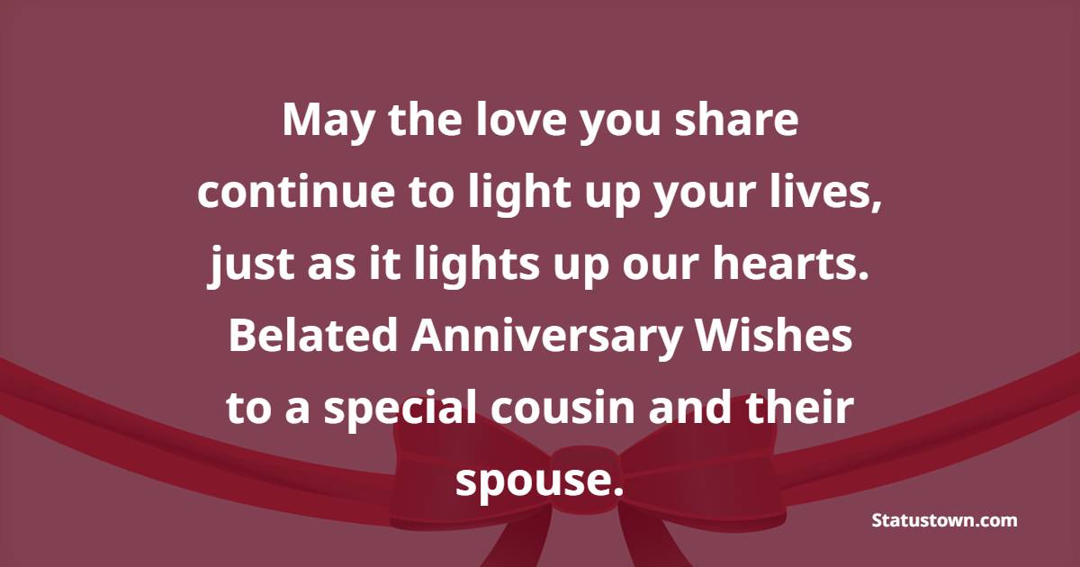 Belated Anniversary Wishes for Cousin